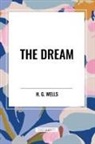 H. G. Wells - The Dream