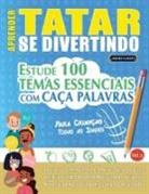 Linguas Classics - APRENDER TATAR SE DIVERTINDO! - PARA CRIANÇAS