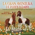 Martha C. McNiel, Aleksandra Szymanska - La Gran Aventura de Poppy y Daisy