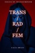 Talia Bhatt - Trans/Rad/Fem