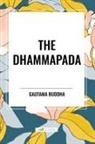 Gautama Buddha - The Dhammapada