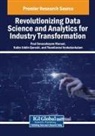 Paul Devasahayam Manuel, Kalim Uddin Qureshi, Thamilarasi Venkatachalam - Revolutionizing Data Science and Analytics for Industry Transformation