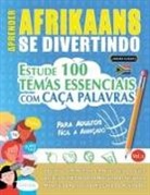 Linguas Classics - APRENDER AFRIKAANS SE DIVERTINDO! - PARA ADULTOS