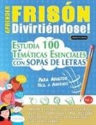 Linguas Classics - APRENDER FRISÓN DIVIRTIÉNDOSE! - PARA ADULTOS