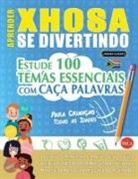 Linguas Classics - APRENDER XHOSA SE DIVERTINDO! - PARA CRIANÇAS
