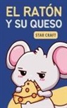 Star Craft - El Ratón y su Queso