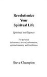 Stephen Champion - Revolutionize Your Spiritual Life