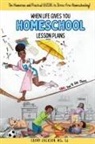 Ebony Jackson - When Life Gives You Homeschool Lesson Plans