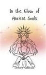 Dexter Sullivan - In the Glow of Ancient Souls