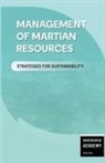 Continental Academy Press - Management of Martian Resources - Strategies for Sustainability