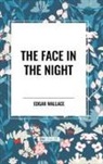 Edgar Wallace - The Face in the Night