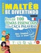 Linguas Classics - APRENDER MALTÊS SE DIVERTINDO! - PARA CRIANÇAS