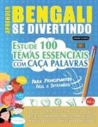 Linguas Classics - APRENDER BENGALI SE DIVERTINDO! - PARA PRINCIPIANTES