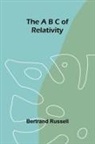 Bertrand Russell - The A B C of Relativity