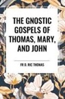 Elton John, Mary, Fr D. Ric Thomas - The Gnostic Gospels of Thomas, Mary, and John