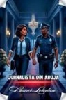 Bucur Loredan - Jurnalista Din Abuja