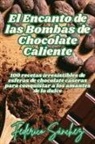 Federico Sánchez - El Encanto de las Bombas de Chocolate Caliente