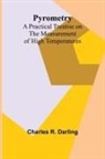 Charles R. Darling - Pyrometry