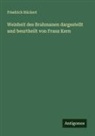 Friedrich Rückert - Weisheit des Brahmanen dargestellt und beurtheilt von Franz Kern