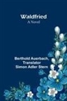Berthold Auerbach - Waldfried