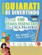 Linguas Classics - APRENDER GUJARATI SE DIVERTINDO! - PARA CRIANÇAS