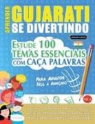 Linguas Classics - APRENDER GUJARATI SE DIVERTINDO! - PARA ADULTOS