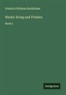 Friedrich Wilhelm Hackländer - Werke: Krieg und Frieden