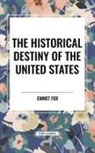 Emmet Fox - The Historical Destiny of the United States
