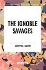 Evelyn E. Smith - The Ignoble Savages