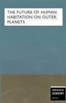 Continental Academy Press - The Future of Human Habitation on Outer Planets