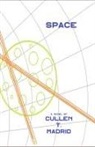 Cullen T. Madrid - Space