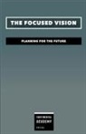 Continental Academy Press - The Focused Vision - Planning for the Future