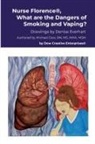 Michael Dow - Nurse Florence®, What are the Dangers of Smoking and Vaping?