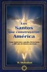 Ryan Shanahan - Los Santos que construyeron America