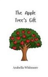 Arabella Whitmore - The Apple Tree's Gift