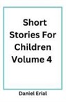 Daniel Erial - Short Stories For Children