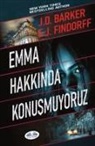 J. D. Barker - Emma Hakk¿nda Konu¿muyoruz
