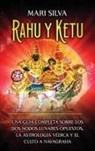Mari Silva - Rahu y Ketu