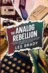 Les Brady - The Analog Rebellion