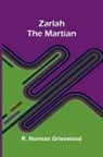 R. Norman Grisewood - Zarlah the Martian