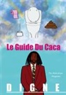Abdoulaye Magassa - Le guide du caca digne