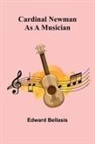 Edward Bellasis - Cardinal Newman as a Musician