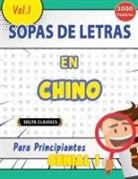Delta Classics - SOPA DE LETRAS EN EL CHINO PARA PRINCIPIANTES - GENIAL! VOL.1 - DELTA CLASSICS