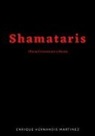Enrique Hernandis Martinez - SHAMATARIS