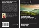 Anuradha Palla, B. K. Hemanth Rao - Informe sobre movilización social y desarrollo institucional
