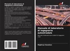 Mightraj Chandran - Manuale di laboratorio di ingegneria autostradale