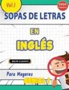 Delta Classics - SOPA DE LETRAS EN INGLÉS PARA MAYORES - GENIAL! VOL.1 - DELTA CLASSICS