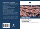 Mightraj Chandran - Laborhandbuch Straßenbau