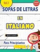 Delta Classics - SOPA DE LETRAS EN ITALIANO PARA PRINCIPIANTES - GENIAL! VOL.1 - DELTA CLASSICS