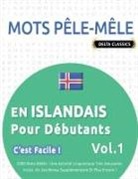 Delta Classics - MOTS PÊLE-MÊLE EN ISLANDAIS POUR DÉBUTANTS - C'EST FACILE ! - VOL.1 - DELTA CLASSICS - 2000 MOTS MÊLÉS - UNE ACTIVITÉ LINGUISTIQUE TRÈS AMUSANTE - INCLUT
